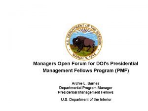 Managers Open Forum for DOIs Presidential Management Fellows