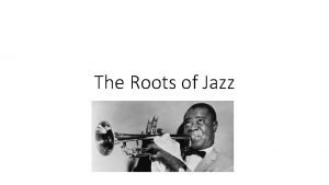 The birth of jazz