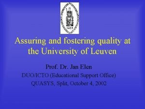 Assuring and fostering quality at the University of