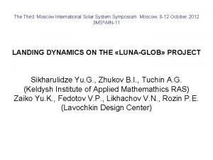 The Third Moscow International Solar System Symposium Moscow