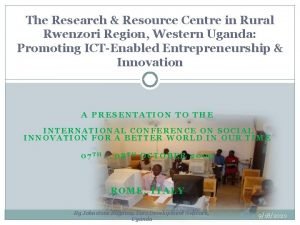 The Research Resource Centre in Rural Rwenzori Region