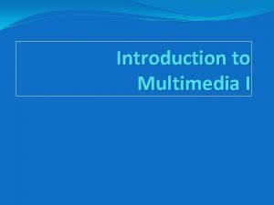 Multimedia i