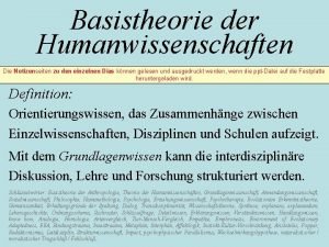 Basistheorie der Humanwissenschaften Die Notizenseiten zu den einzelnen