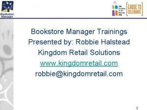 Bookstore Manager Trainings Presented by Robbie Halstead Kingdom