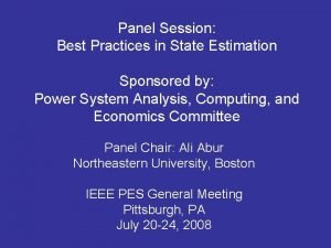 Panel Session Best Practices in State Estimation Sponsored