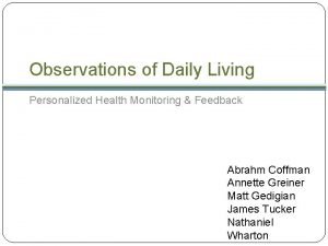 Observations of Daily Living Personalized Health Monitoring Feedback