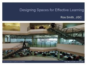 Designing spaces for effective learning