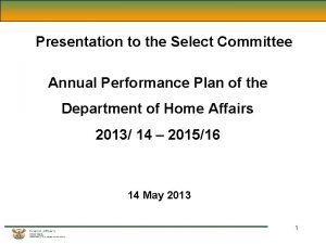 Presentation to the Select Committee Annual Performance Plan