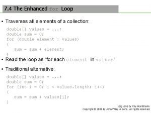 7 4 The Enhanced for Loop Traverses all