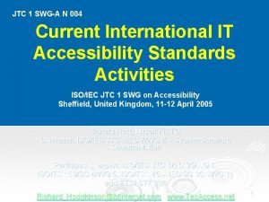 JTC 1 SWGA N 004 Current International IT