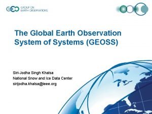 The Global Earth Observation System of Systems GEOSS