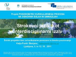 Projekt POSODOBITEV KURIKULARNEGA PROCESA NA OSNOVNIH OLAH IN