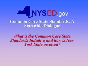 NYSED gov Common Core State Standards A Statewide