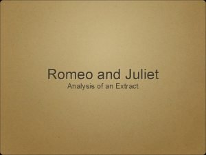 Romeo and Juliet Analysis of an Extract ACT