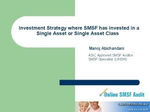 Investment Strategy where SMSF has invested in a