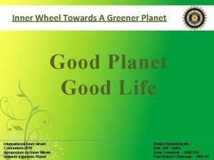 Inner Wheel Towards A Greener Planet Good Life