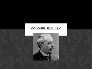 Colonel eli lilly