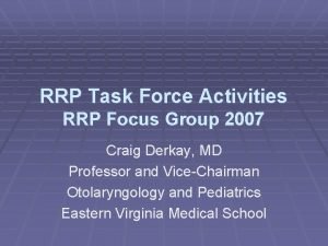 RRP Task Force Activities RRP Focus Group 2007