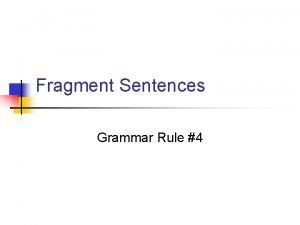Fragment definition grammar