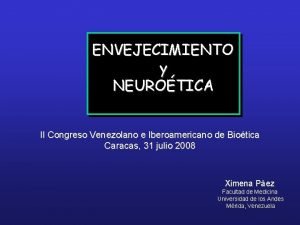 ENVEJECIMIENTO y NEUROTICA II Congreso Venezolano e Iberoamericano