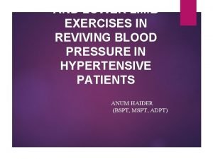 AND LOWER LIMB EXERCISES IN REVIVING BLOOD PRESSURE