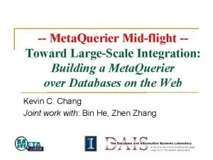 Meta Querier Midflight Toward LargeScale Integration Building a