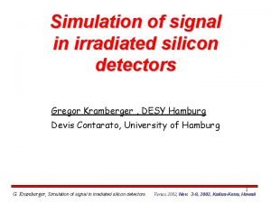 Simulation of signal in irradiated silicon detectors Gregor