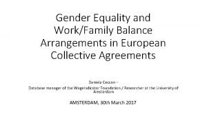 Gender Equality and WorkFamily Balance Arrangements in European