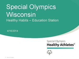 Special Olympics Wisconsin Healthy Habits Education Station 4162014