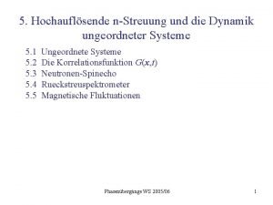 5 Hochauflsende nStreuung und die Dynamik ungeordneter Systeme