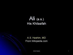 Ali a s His Khilaafah A S Hashim