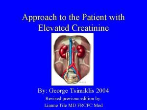 Approach to elevated creatinine