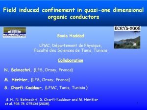 Field induced confinement in quasione dimensional organic conductors