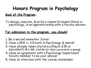 Honors Program in Psychology Goal of the Program