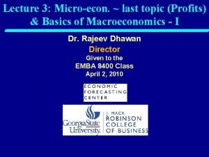 Lecture 3 Microecon last topic Profits Basics of