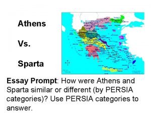 Athens Vs Sparta Essay Prompt How were Athens
