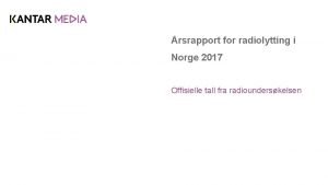 rsrapport for radiolytting i Norge 2017 Offisielle tall