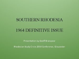 SOUTHERN RHODESIA 1964 DEFINITIVE ISSUE Presentation by Geoff