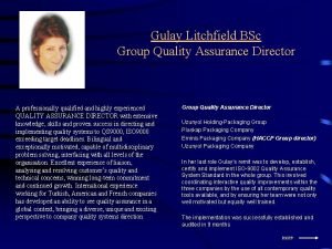 Gulay Litchfield BSc Group Quality Assurance Director A