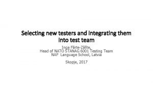 Selecting new testers and integrating them into test