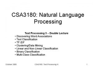 CSA 3180 Natural Language Processing Text Processing 3