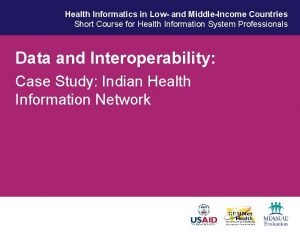 Health Informatics in Low and MiddleIncome Countries Short