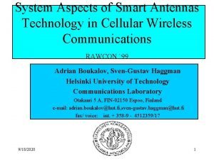 System Aspects of Smart Antennas Technology in Cellular