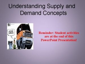 Understanding Supply and Demand Concepts Reminder Student activities