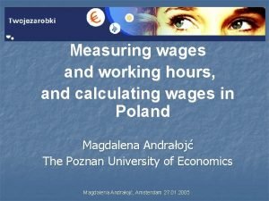 Measuring wages and working hours and calculating wages