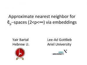 Approximate nearest neighbor for pspaces 2p via embeddings