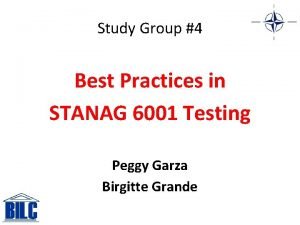 Study Group 4 Best Practices in STANAG 6001