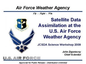 Air Force Weather Agency Fly Fight Win Satellite