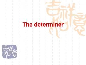 Classification of determiners