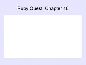 Ruby Quest Chapter 18 Ruby and Tom enter